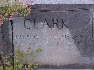 Tombstone of Joseph O. and Roxie (Self) Clark (1856-1942)